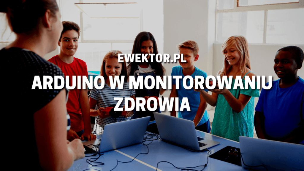 Arduino i zdrowie