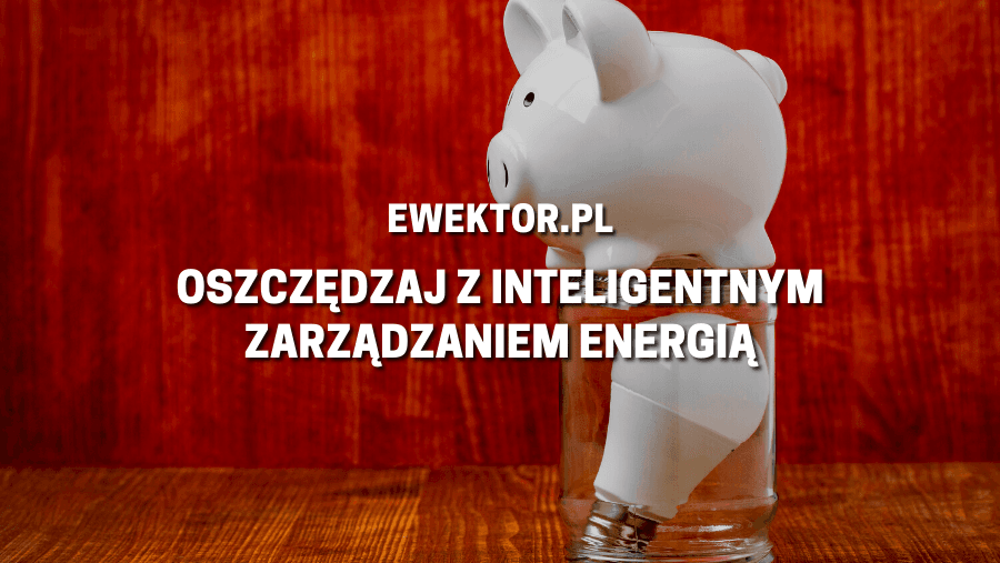 Inteligentne zarządzanie energią