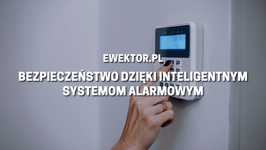 Inteligentne systemy alarmowe